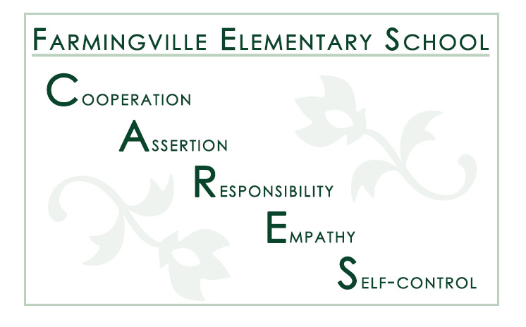 Farmingville Elementary CARES. Cooperation, Assertion, Responsibility, Empathy, Self-Control